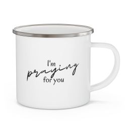 Enamel Camping Mug, Say It Soul, I'm Praying For You T-shirt, Inspirational Shirts, Christian, Faith-based Clothing, Christian Activewear